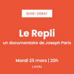 [Mardi 25 mars] Ciné-débat : Le Repli