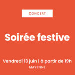 [Vendredi 13 juin] Soirée festive