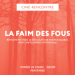 [Mardi 24 mars] LA FAIM DES FOUS